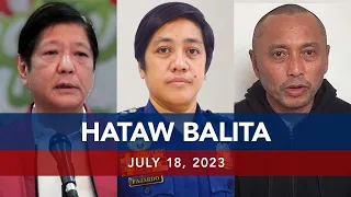 UNTV: HATAW BALITA | July 18, 2023