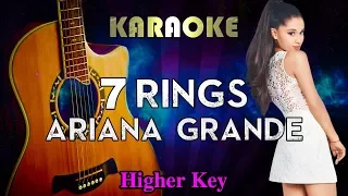Ariana Grande - 7 rings (HIGHER Key Acoustic Guitar Karaoke Instrumental)