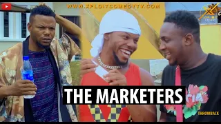 THE MARKETERS | THROW BACK | FUNNY VIDEOS | (XPLOIT COMEDY)