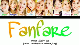 TWICE (트와이스) 'Fanfare' Lyrics (Color Coded Kan/Rom/Eng)