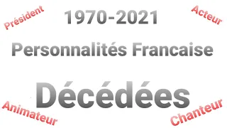 Célébrités personnalités françaises connues décédées morts 1970-2021