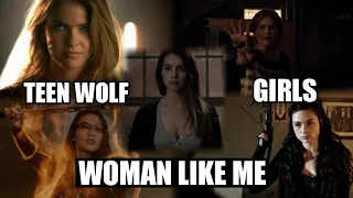 Teen Wolf Girls | Woman Like Me