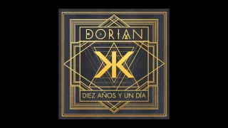 5. Dorian - La Tormenta de Arena [DIEZ AÑOS Y UN DÍA]