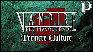 Vampire: the Masquerade - Clan Tremere Culture (Lore)