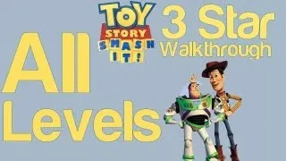 Toy Story Smash It! All Levels 1 to 60 3 Star Walkthrough | WikiGameGuides