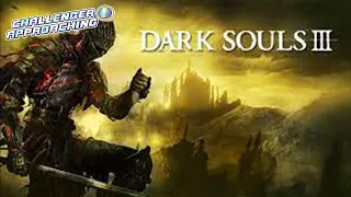 Challenger Approaching -  Dark Souls 3 No Hit