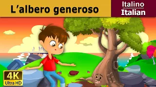 L'albero generoso | Giving Tree in Italian| Favole Per Bambini | Fiabe Italiane |@ItalianFairyTales