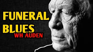 FUNERAL BLUES poem by WH Auden: Stop All the Clocks