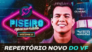 VITOR FERNANDES CD PISEIRO APAIXONADO 2 REPERTORIO NOVO ABRIL 2023