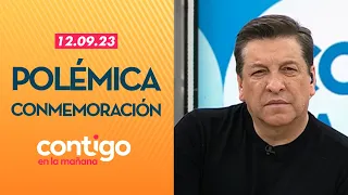 Contigo en La Mañana - POLÉMICA CONMEMORACIÓN | Capítulo 12 de septiembre de 2023