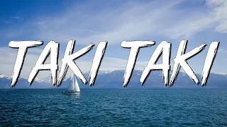 Taki Taki - DJ Snake, Selena Gomez, Cardi B, Ozuna (Lyrics)