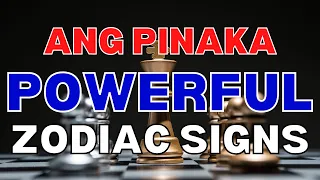 5 MOST POWERFUL ZODIAC SIGNS| ANG PINAKA MAKAPANGYARIHAN NA ZODIAC SIGNS| ISA KA BA SA MGA ITO?