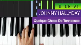 Johnny Hallyday - Quelque Chose De Tennessee - Piano Tutorial