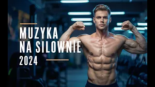 Muzyka na siłownie 2024