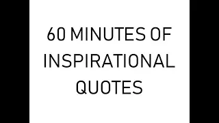 INSPIRATIONAL QUOTES - 1 HOUR