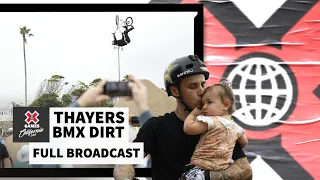 Thayers BMX Dirt: FULL COMPETITION | X Games California 2023