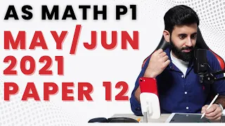 AS Math P1 | May/Jun 2021 Paper 12 (9709/12/M/J/21)