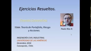 Ejercicios Resueltos Rentabilidad y Riesgo, Finanzas Corporativas