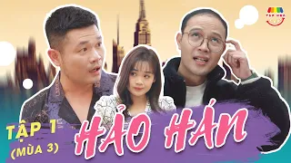 [Tập 1] HẢO HÁN | TẠP HÓA CƯỜI MÙA 3 | THÁI SƠN x CƯỜNG CÁ