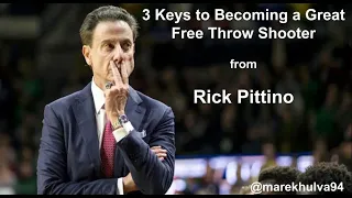 3 Keys to Becoming a Great Free Throw Shooter froom Rick Pittino