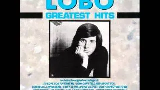 Lobo - How Can I Tell Her About You