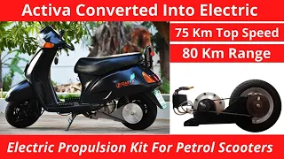 Activa Converted Into Electric : Electric Propulsion Kit For Petrol Scooters || Starya Mobility ||