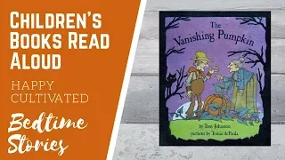 The Vanishing Pumpkin Book Read Aloud | Halloween Books for Kids | Halloween Story