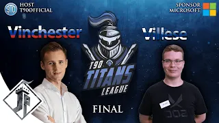 T90 Titans League - Vinchester vs Villese [FINAL] - PARTE 2