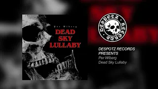 Per Wiberg - Dead Sky Lullaby (Official Audio Video)