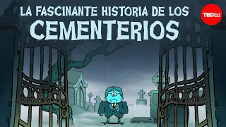 La fascinante historia de los cementerios - Keith Eggener