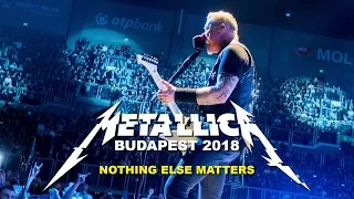 Metallica - Nothing Else Matters - Budapest 2018 - multicam with HQ audio