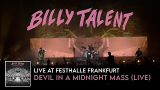 Billy Talent - Devil In a Midnight Mass (Live at Festhalle Frankfurt)