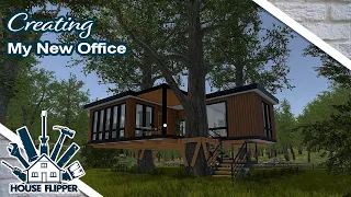 House Flipper PC | Ep 93 | Creating My Office in the New Treehouse