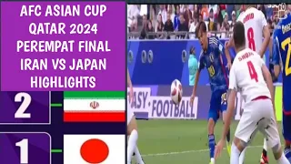 Full Laga Sengit IRAN VS JAPAN 2-1 RAJA ASIA KEOK Berhenti Di Tengah Jalan Piala Asia 2024#klukkluk