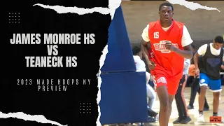 2023 Made Hoops NY Preview: James Monroe HS Pulls Out The Win Against Teaneck HS 70-61!