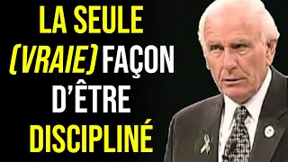 Comment Développer la DISCIPLINE (pour de bon) - Jim Rohn en Français (comment être discipliné)