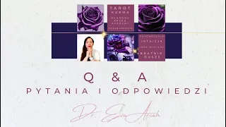 Q&A (pytania i odpowiedzi): karma, duchowość, psychologia...