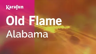 Old Flame - Alabama | Karaoke Version | KaraFun