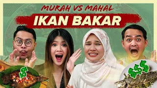 MOST EXPENSIVE IKAN BAKAR?! - Murah Vs Mahal | SAYS Challenge