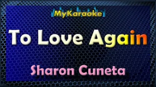 TO LOVE AGAIN - KARAOKE in the style of SHARON CUNETA