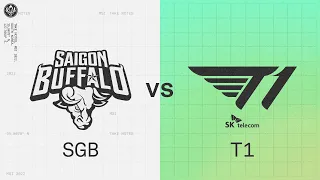 SGB vs T1 | 2022 MSI Groups Day 1 | Saigon Buffalo Esports vs. T1