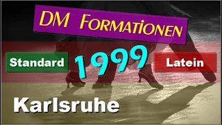 💃🏻🕺🏻 DM Formationen Standard & Latein - 1999 - Karlsruhe