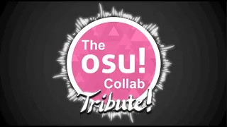 The osu! Collab Tribute