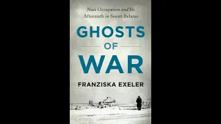 2021 Ernst Fraenkel Prize Winner – Franziska Exeler, Ghosts of War