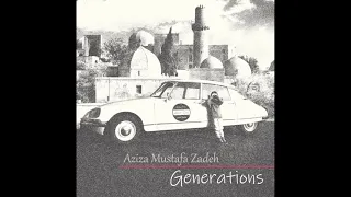 Aziza Mustafa Zadeh ‎– Generations (full album) 2020