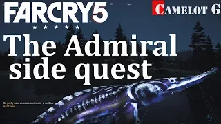 Far Cry 5 Адмирал The Admiral как поймать Адмирала Camelot G.