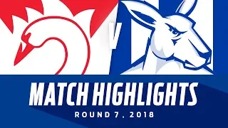 Match Highlights: Sydney v North Melbourne | Round 7, 2018 | AFL