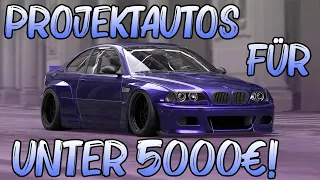 Die besten PROJEKTAUTOS für unter 5000€! | AutoSR