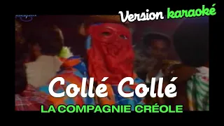 La Compagnie Créole - Colle Colle (Karaoke Officiel)