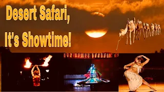 DUBAI DESERT SAFARI 2020 PART 2! FIRE SHOW, TANOURA DANCE & BELLY DANCING! IT’S SHOWTIME!